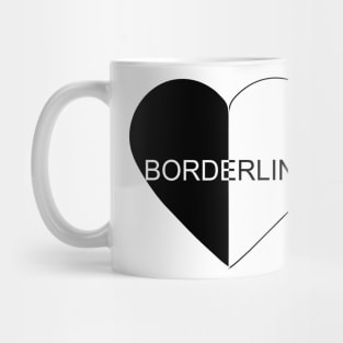 Borderline Personality Disorder heart black and white Mug